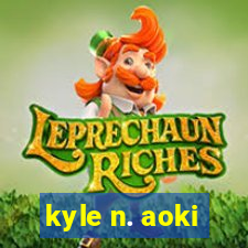 kyle n. aoki